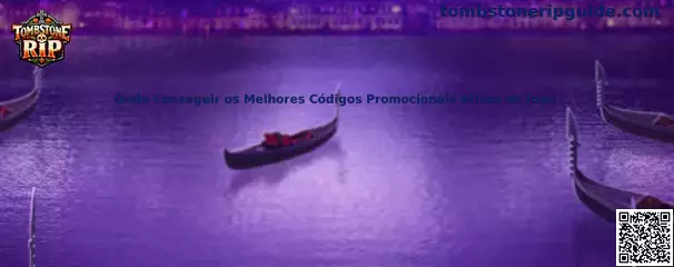 Onde Conseguir os Melhores Códigos Promocionais Ativos do Jogo