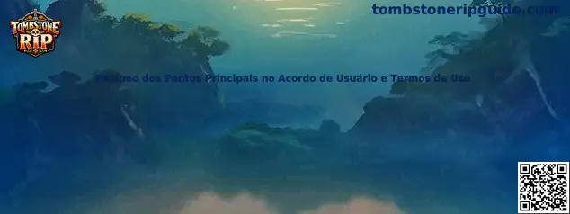 Resumo dos Pontos Principais no Acordo de Usuário e Termos de Uso