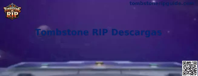 Tombstone RIP Descargas e Instalación