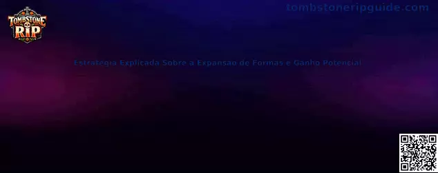 Estratégia Explicada Sobre a Expansão de Formas e Ganho Potencial en Tombstone RIP