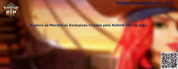 Explore as Mecânicas Exclusivas Criadas pela Nolimit City no Jogo