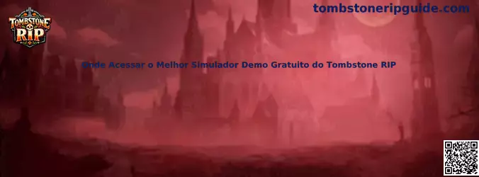 Onde Acessar o Melhor Simulador Demo Gratuito do Tombstone RIP