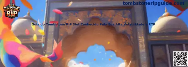 Tombstone RIP Slot Alta Volatilidade e RTP