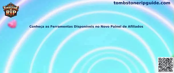 Conheça as Ferramentas Disponíveis no Novo Painel de Afiliados