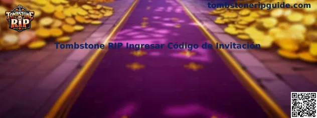 Tombstone RIP Ingresar Código de Invitación